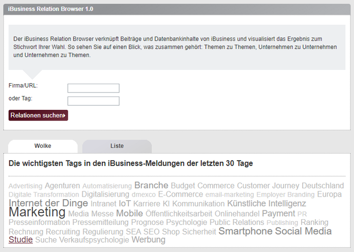 Zukunftsforschung mit dem Relation-Browser von iBusiness: Geben Sie im Feld Firma/URL einfach einen Unternehmensnamen oder eine Domain ein - oder tippen Sie ein Stichwort in das Tag-Feld. Der Relation-Browser gibt ihnen dazu gehrende Unternehmen, Stichworte und iBusiness-Artikel aus. Je grer geschrieben, um so grer ist der Zusammenhang. Ein Klick auf ein Stichwort fhrt Sie automatisch zur nchsten Relation. Basis des Relation-Browsers sind iBusiness-Analysen und Beitrge. (Bild: HTV)