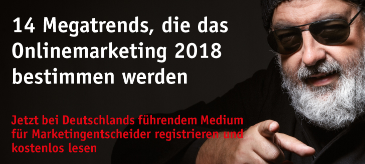 Jetzt anmelden und lesen: 15 Trends, die das Onlinemarketing 2017 bestimmen werden. Jetzt anmelden und lesen: 15 Trends, die das Onlinemarketing 2017 bestimmen werden.