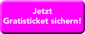 Button-Jetzt_Gratisticket_sichern175x707819.jpg