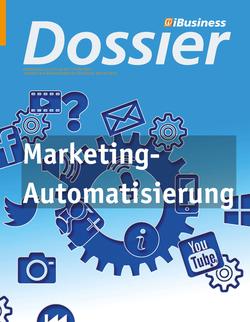 iBusiness Dossier: 'Marketing-Automatisierung'