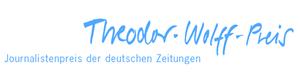Details zum Award 'Theodor-Wolff-Preis' Details zum Award 'Theodor-Wolff-Preis'