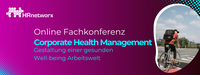 Corporate Health Management  Gestaltung einer gesunden Well-being Arbeitswelt