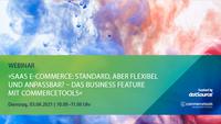 »SaaS E-Commerce: Standard, aber flexibel und anpassbar? - Das Business Feature mit commercetools«