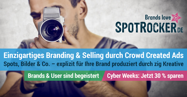 SPOTROCKER: Einzigartige Ads -
explizit für Sie produziert & verbreitet von der Crowd
